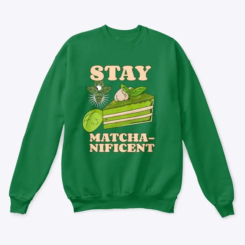 Stay Matcha - Nificent