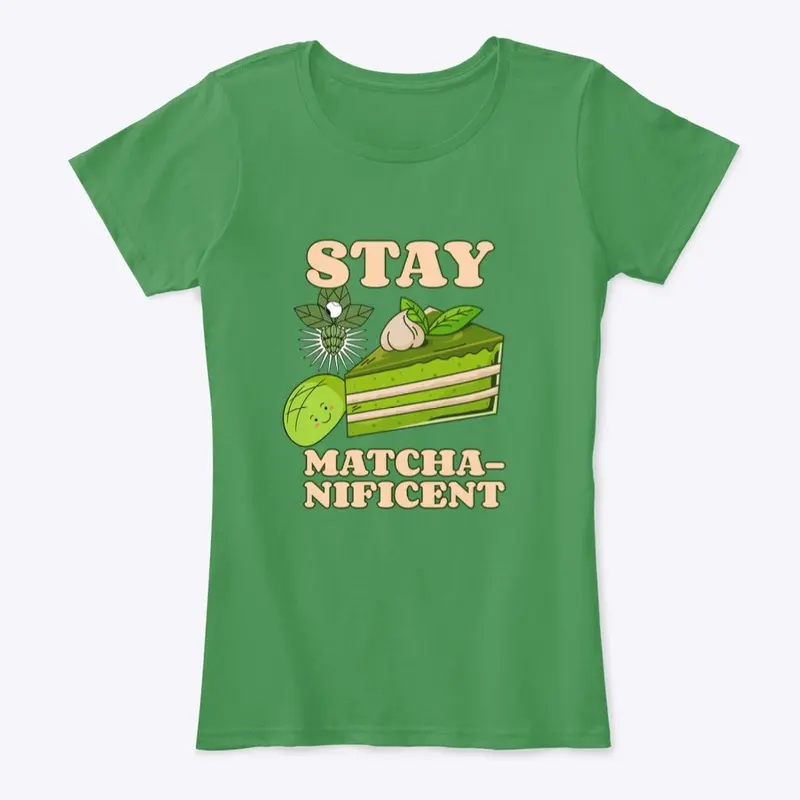 Stay Matcha - Nificent