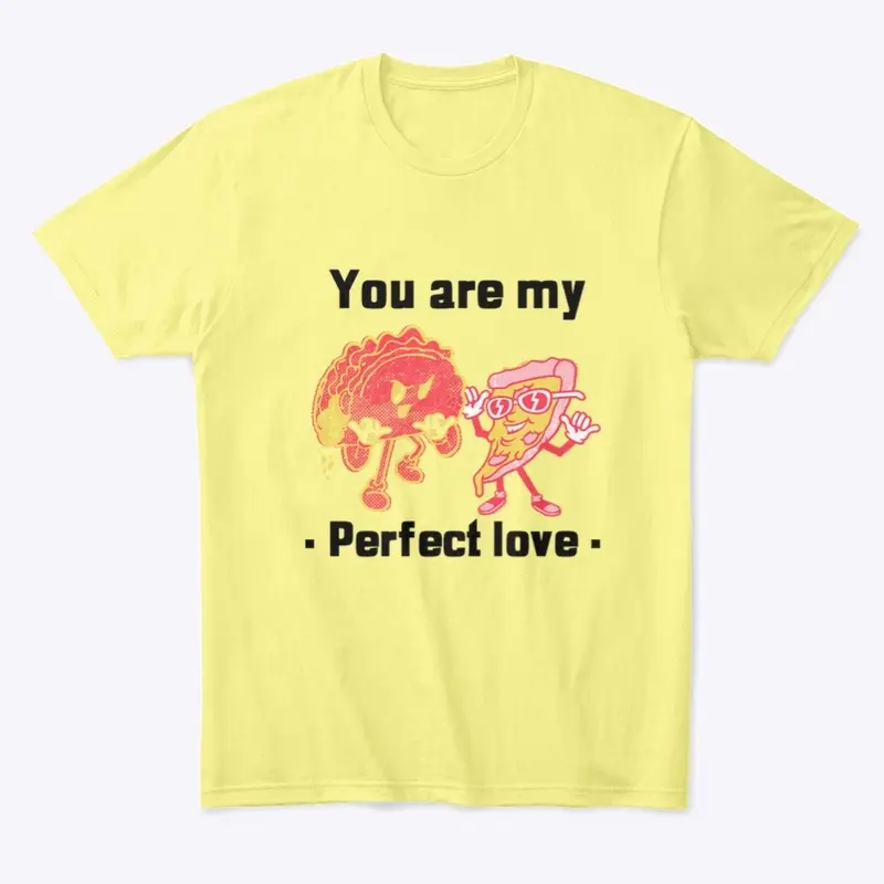 You Are My Perfect Love